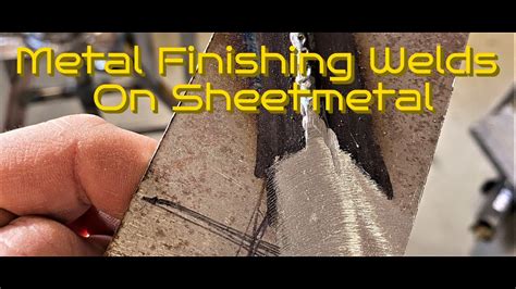 finishing sheet metal welds|weld finishing methods.